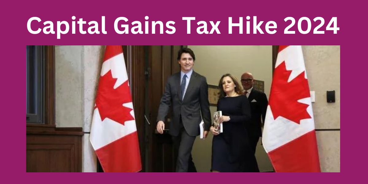 Capital Gains Tax Hike 2024