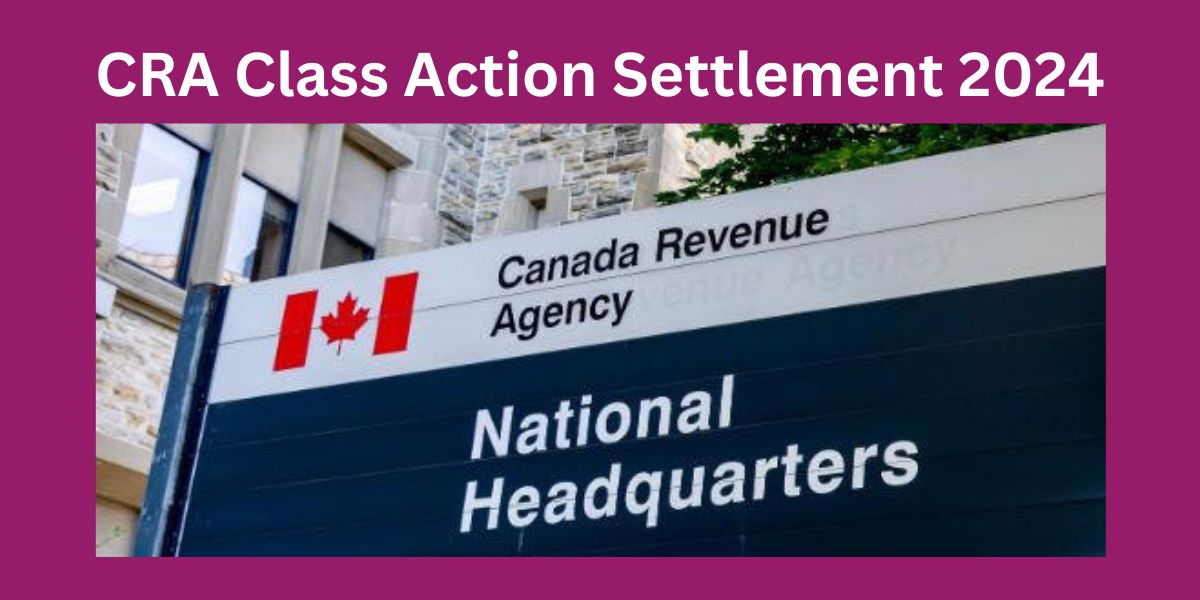 CRA Class Action Settlement 2024