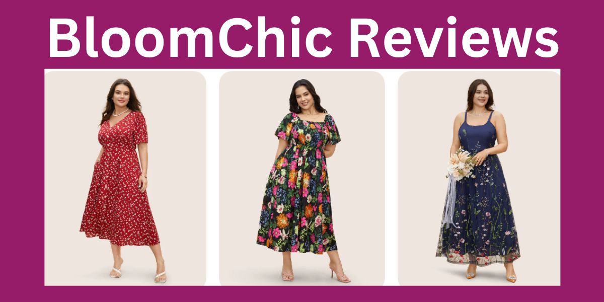 BloomChic Reviews