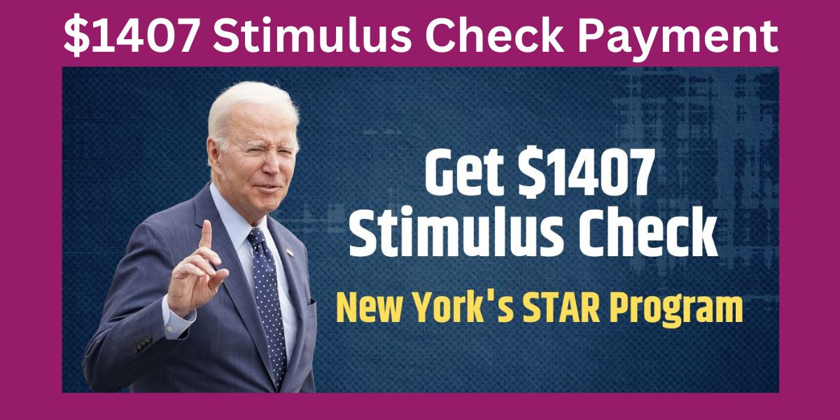 $1407 Stimulus Check Payment