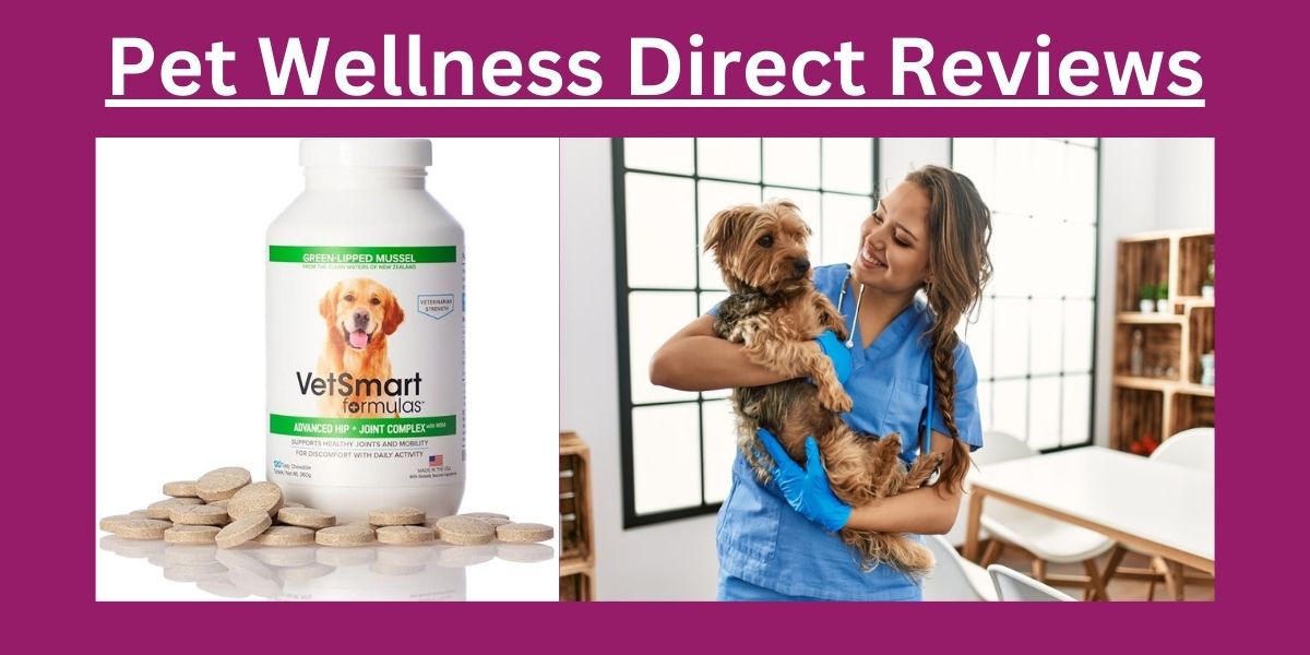 Pet Wellness Direct Reviews