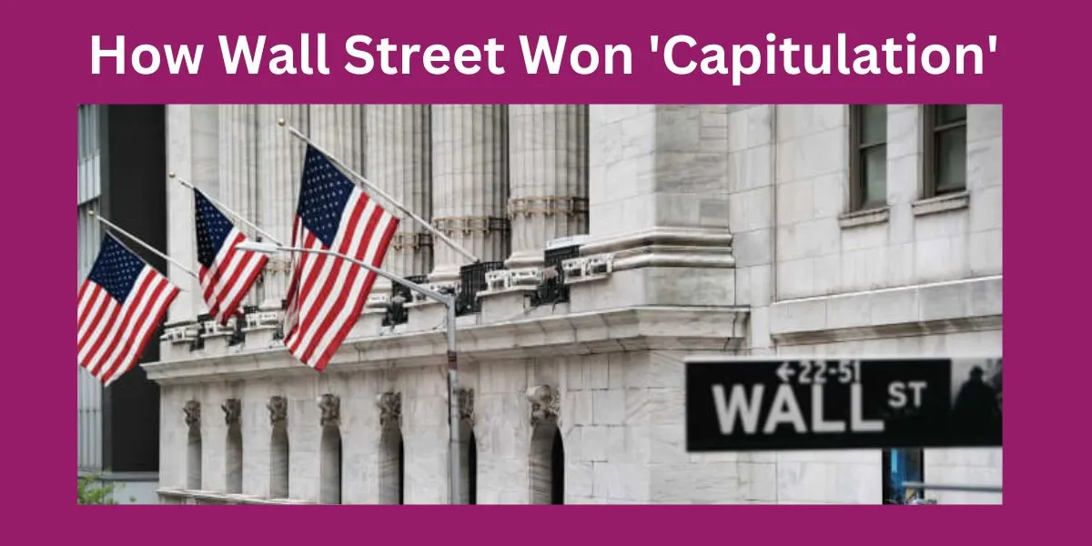 How Wall Street Won 'Capitulation'