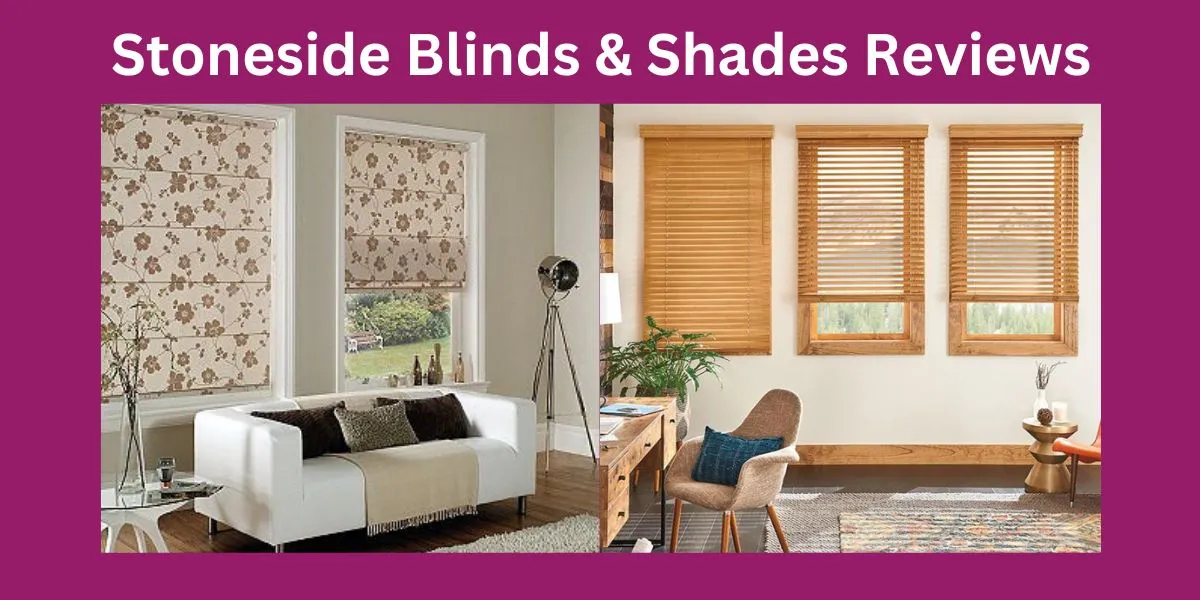 Stoneside Blinds & Shades Reviews