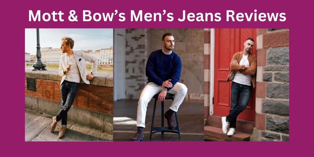 Mott & Bow’s Men’s Jeans Reviews