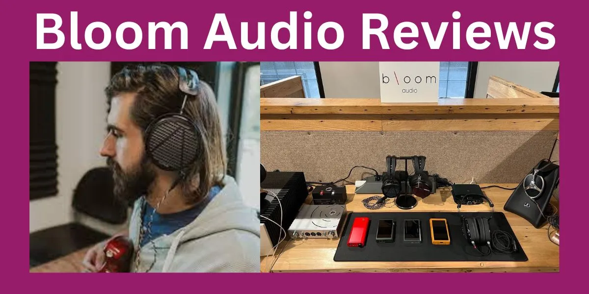 Bloom Audio Reviews