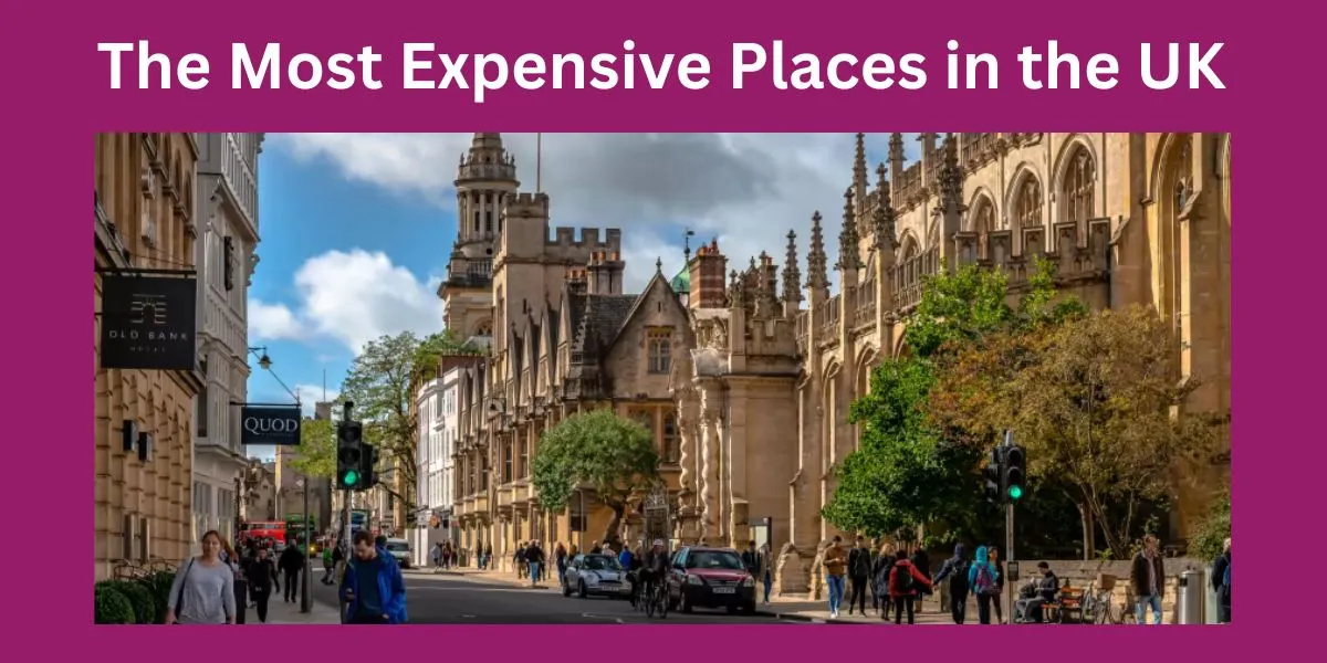 The Most Expensive Places in the UK