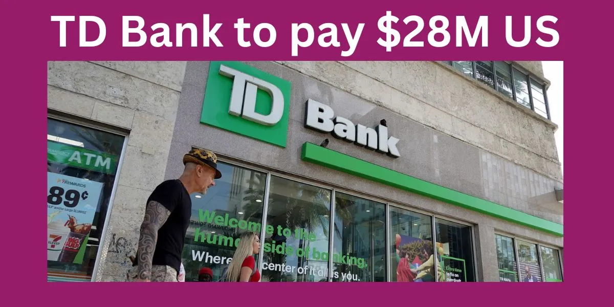 TD Bank to pay $28M US