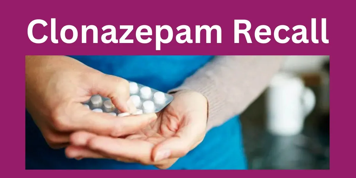 Clonazepam Recall