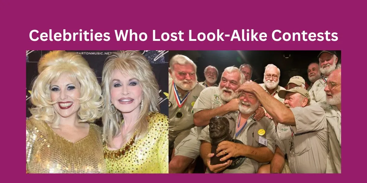 Celebrities Who Lost Look-Alike Contests