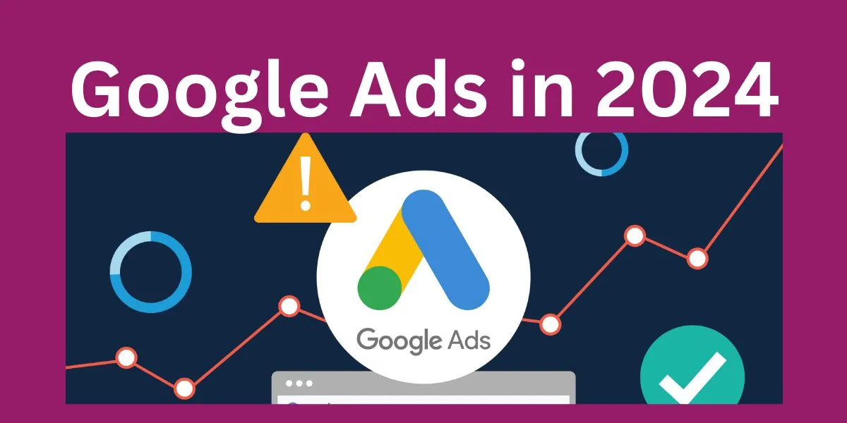 Google Ads in 2024