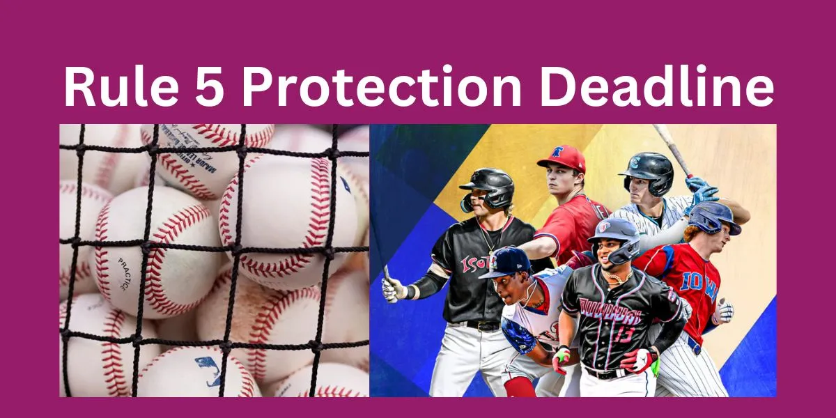 Rule 5 Protection Deadline