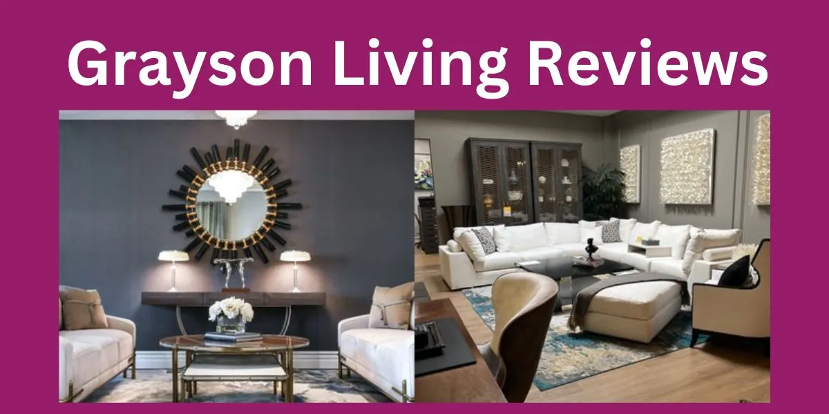 Grayson Living Reviews