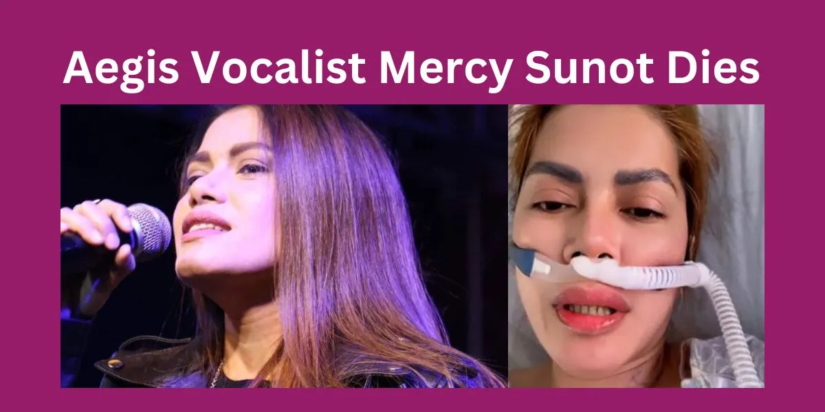 Aegis Vocalist Mercy Sunot Dies