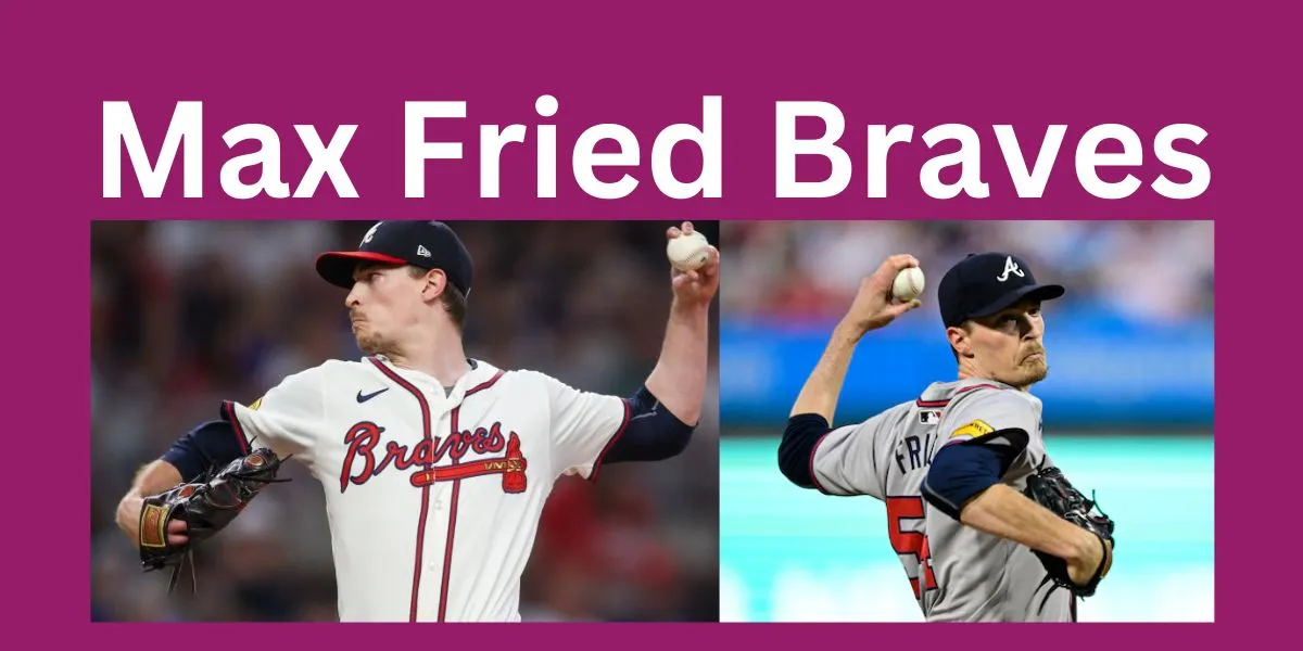 Max Fried Braves