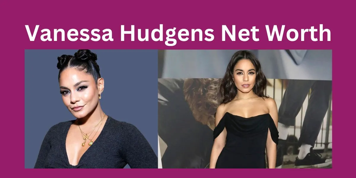 Vanessa Hudgens Net Worth