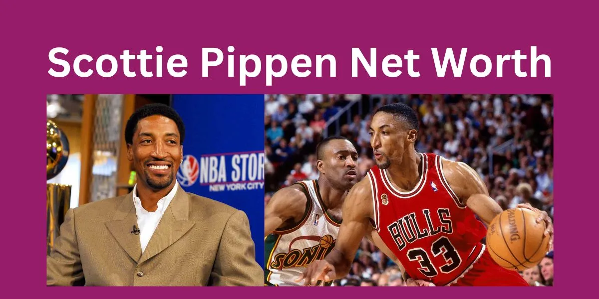 Scottie Pippen Net Worth