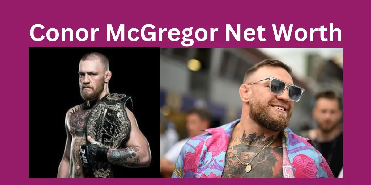 Conor McGregor Net Worth