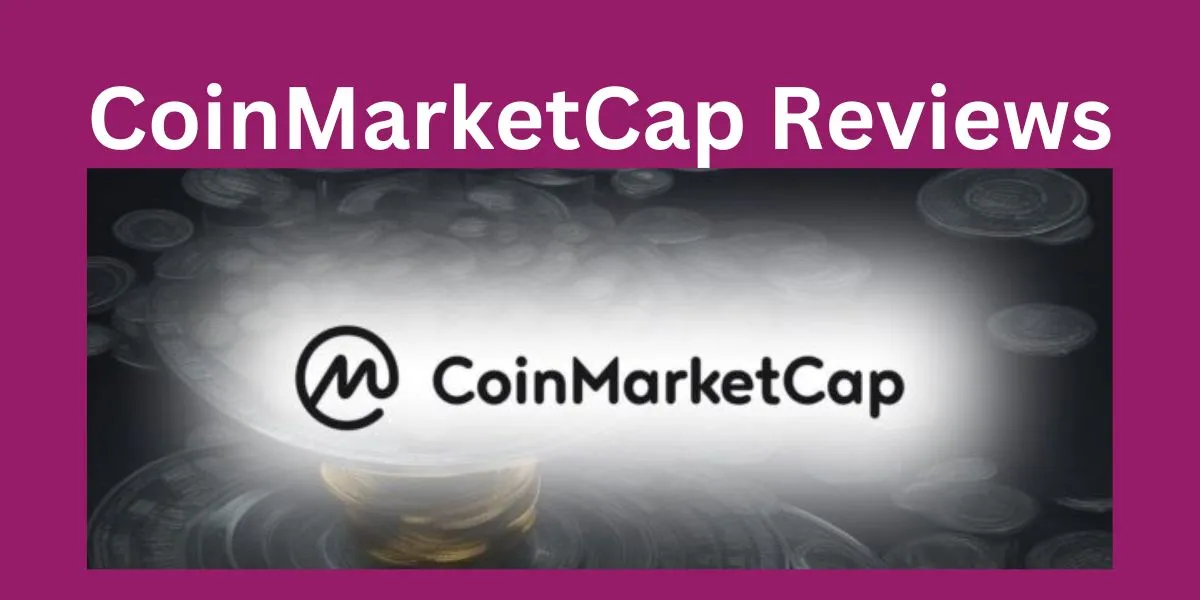 CoinMarketCap Reviews