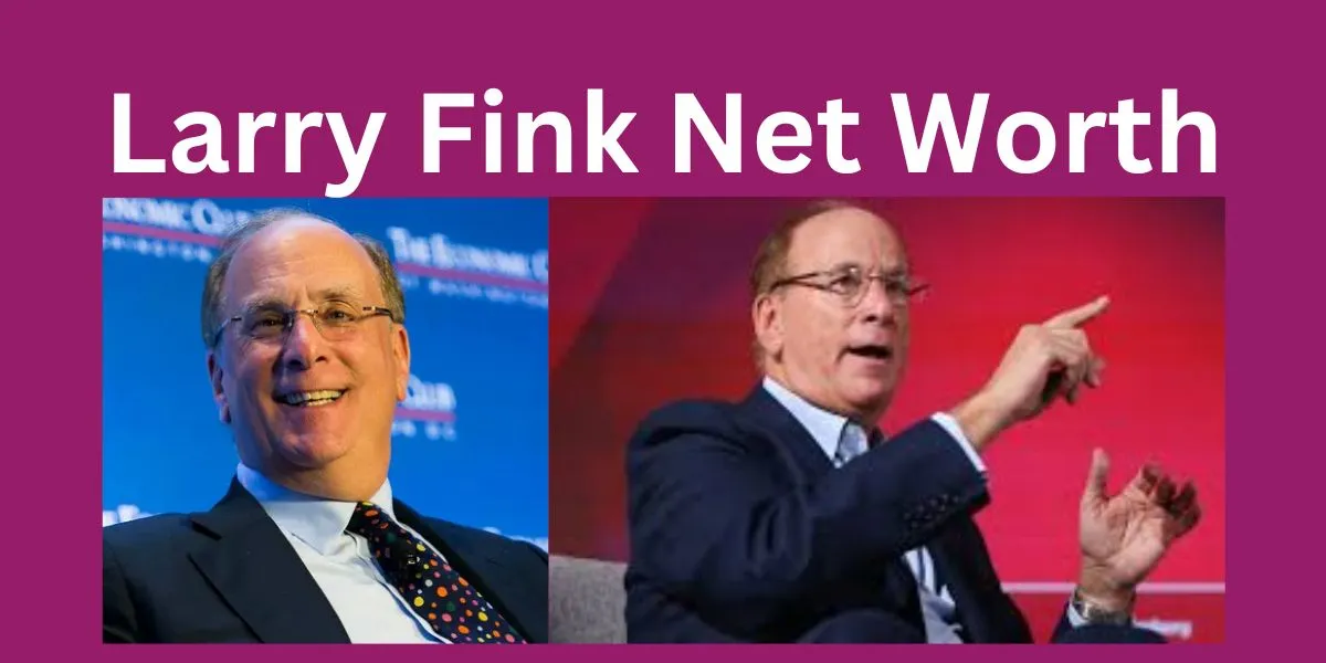 Larry Fink Net Worth