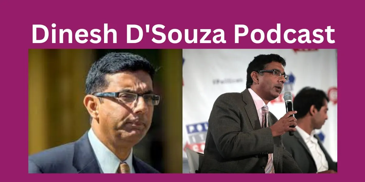 Dinesh D'Souza Podcast