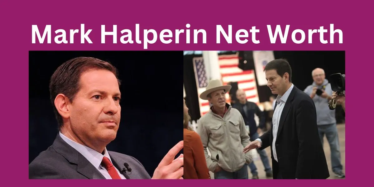 Mark Halperin Net Worth