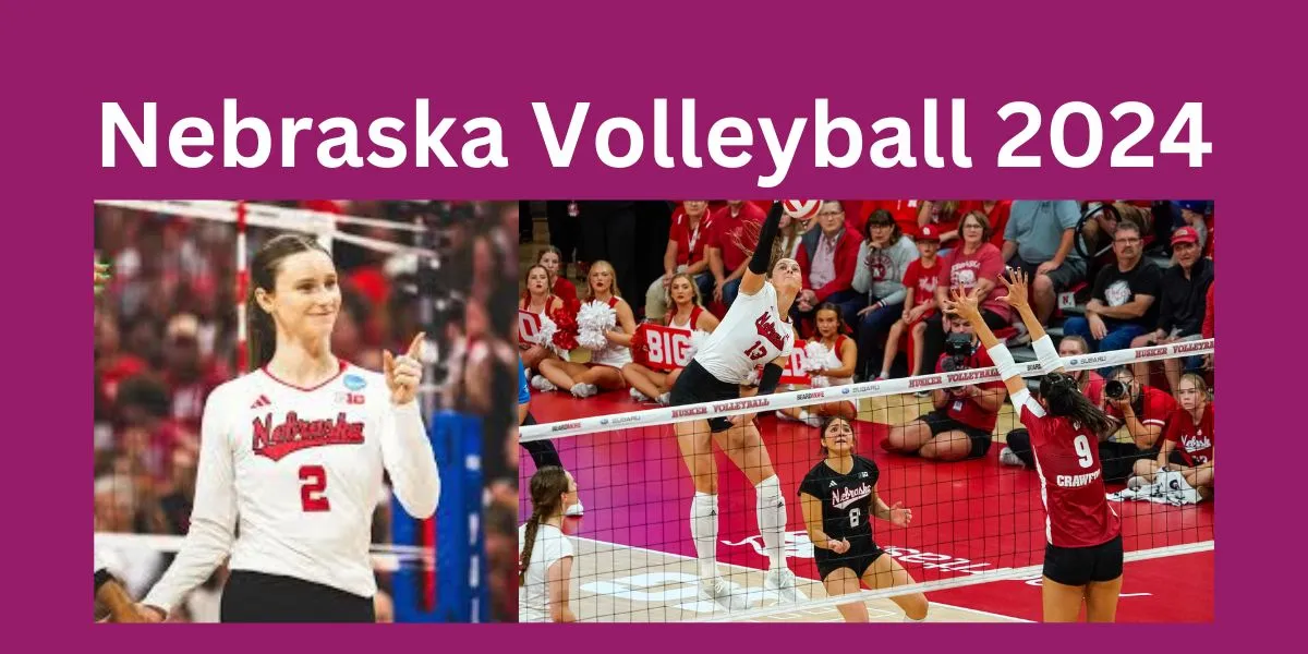 Nebraska Volleyball 2024