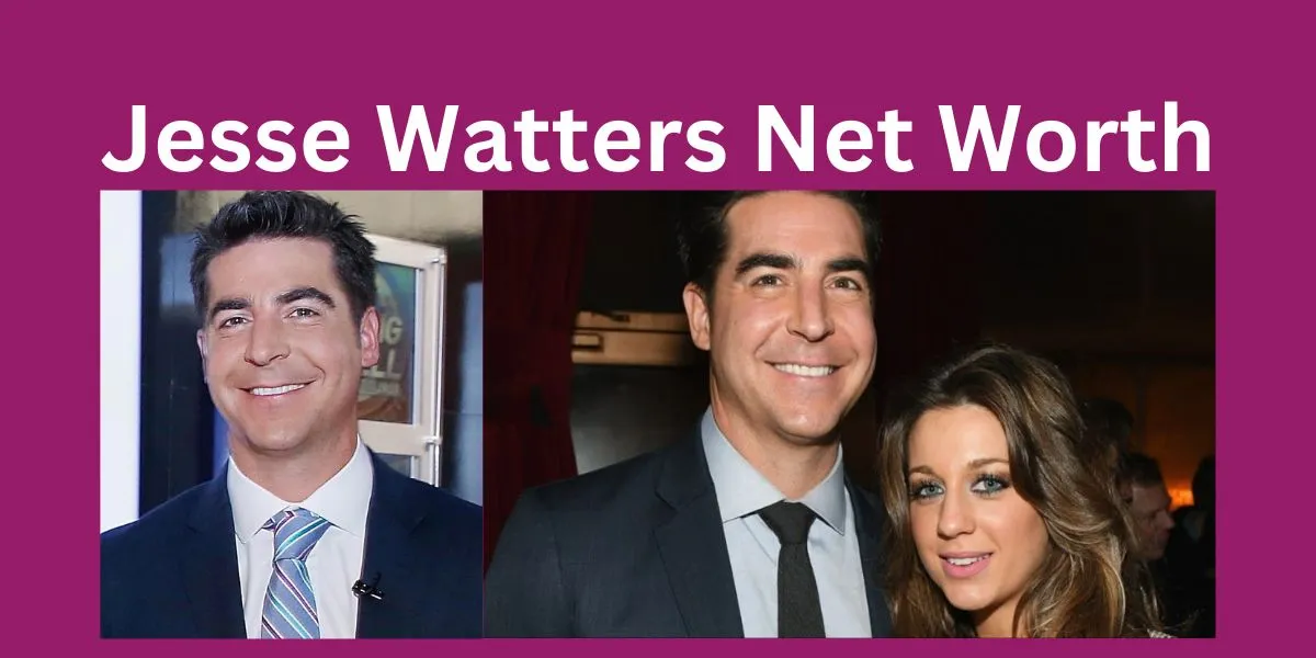 Jesse Watters Net Worth