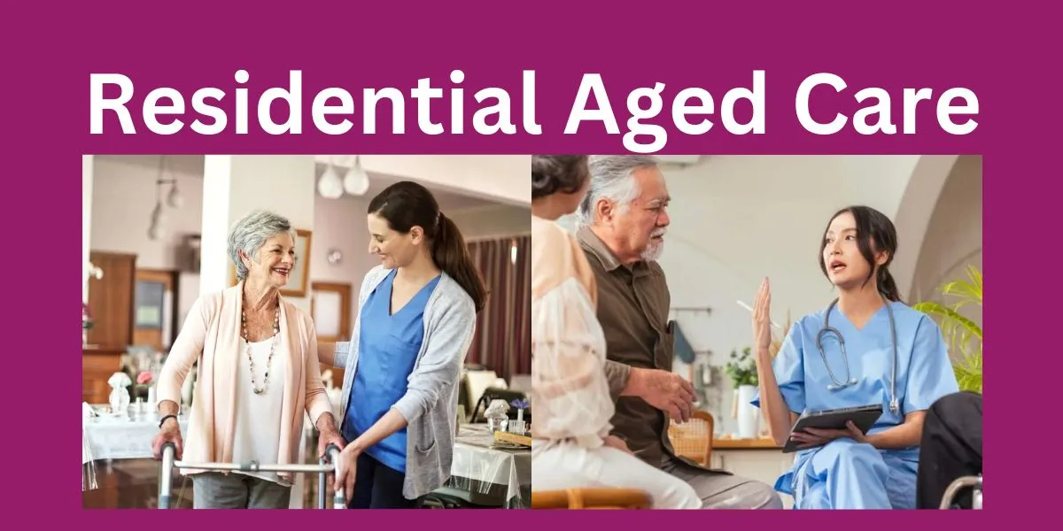 Residential Aged Care