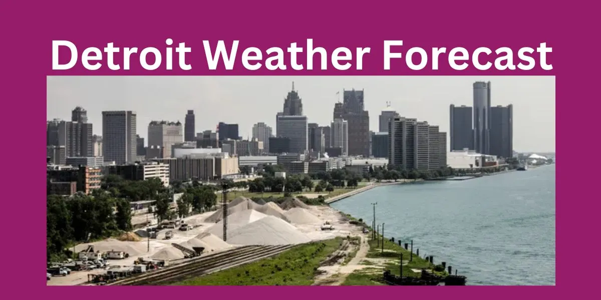 Detroit Weather Forecast